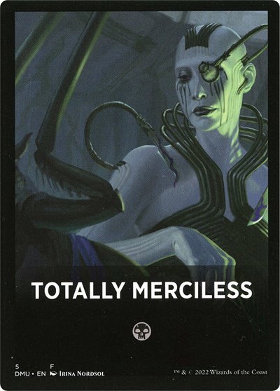 Totally Merciless Theme Card - Normal Totally Merciless Theme