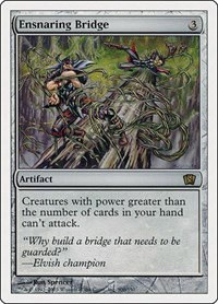 Ensnaring Bridge - Foil