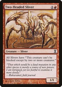 Two-Headed Sliver - Foil