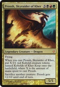 Prossh, Skyraider of Kher - Commander 2013