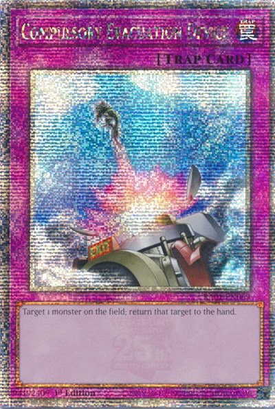 Compulsory Evacuation Device - Quarter Century Secret Rare