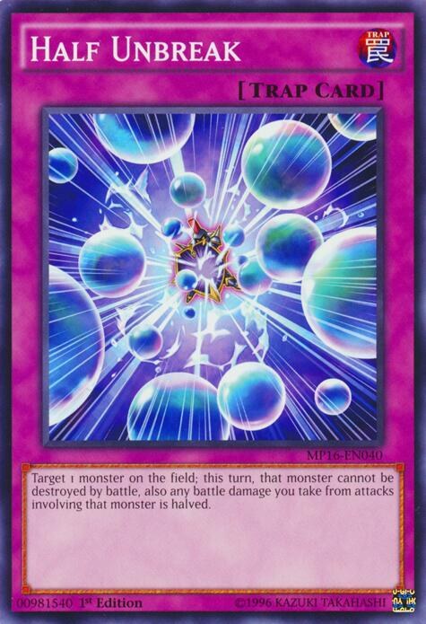 Half Unbreak - 1st Edition