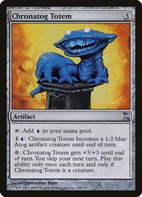 Chronatog Totem - Foil
