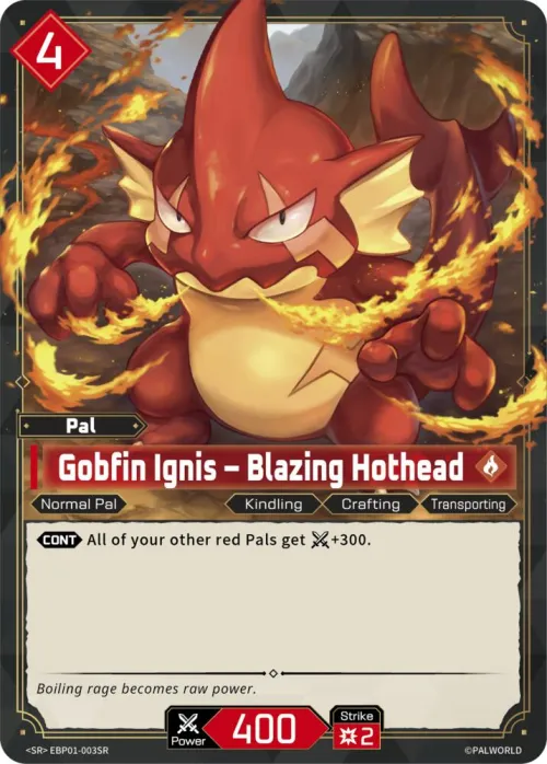 Gobfin Ignis - Blazing Hothead - SR